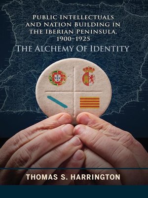 cover image of Public Intellectuals and Nation Building in the Iberian Peninsula, 1900–1925